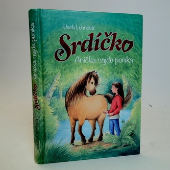 Srdíčko Anička najde poníka
