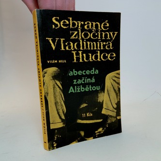 Sebrané zločiny Vladimíra Hudce