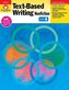 Text-Based Writing, Grade 4 Teacher Resource