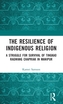 The Resilience of Indigenous Religion