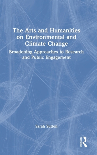 The Arts and Humanities on Environmental and Climate Change