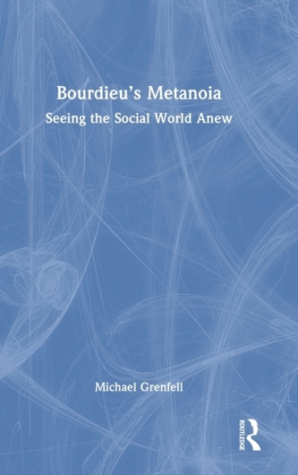 Bourdieu's Metanoia