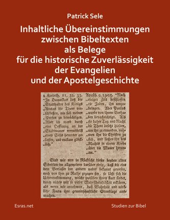 Inhaltliche Übereinstimmungen zwischen Bibeltexten als Belege für die historische Zuverlässigkeit der Evangelien und der Apostel
