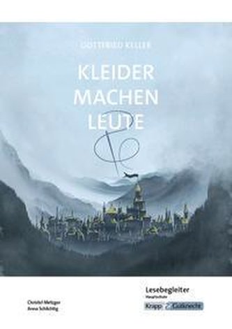 Kleider machen Leute - Lesebegleiter - Klasse 9