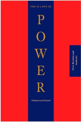 The 48 Laws of Power (New Revision and Analysis)