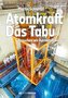 Atomkraft - Das Tabu