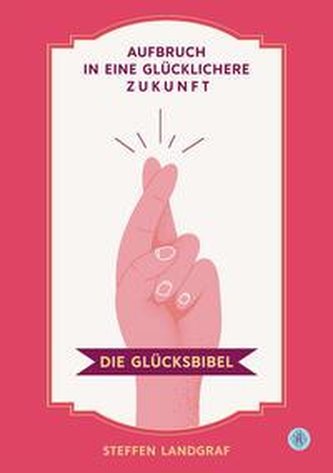 Die Glücksbibel