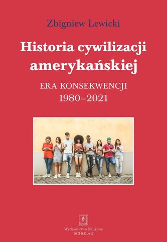 Historia cywilizacji amerykańskiej 1980-2021 Historia cywilizacji amerykańskiej 1980-2021