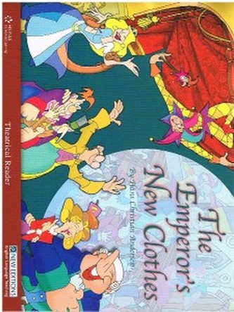 Theatrical Readers 1 The Emperors New Clothes