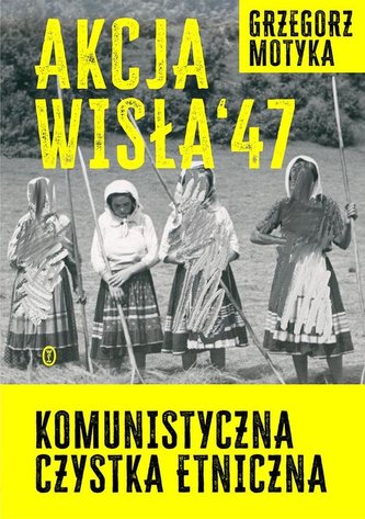 Akcja Wisła '47.