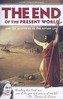 The End of the Present World and the Mysteries of Future Life