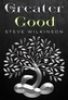 The Greater Good