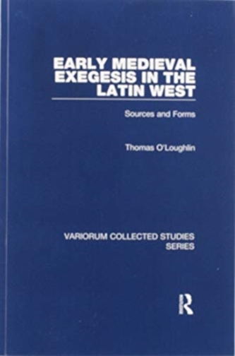 Early Medieval Exegesis in the Latin West