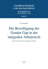 Die Bewältigung der Gender Gap in der integralen Arbeitswelt