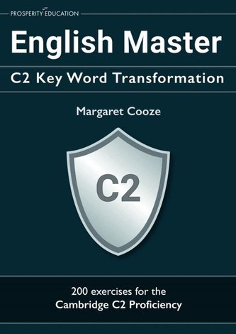 English Master C2 Key Word Transformation English Master C2 Key Word Transformation