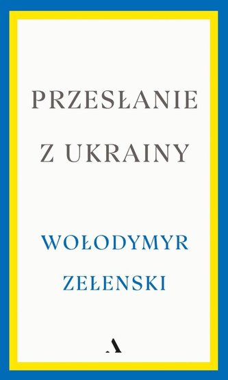 Przesłanie z Ukrainy Przesłanie z Ukrainy