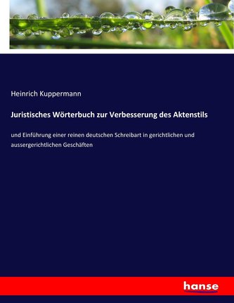 Juristisches Wörterbuch zur Verbesserung des Aktenstils