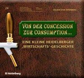 Von der Concession zur Consumption...