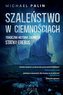 Szaleństwo w ciemnościach. Tragiczna historia zagi