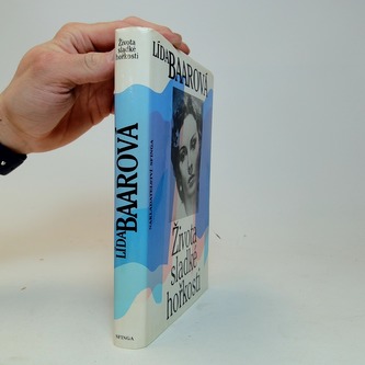 Lída Baarová - Života sladké hořkosti