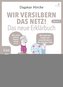 Wir versilbern das Netz! Das neue Erklärbuch.