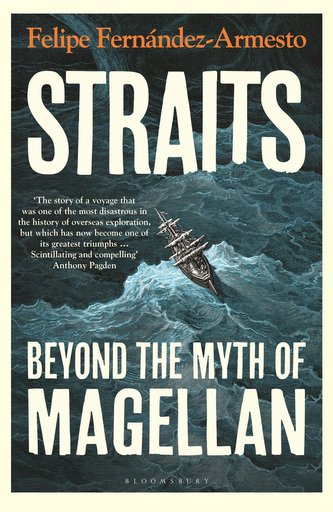 Straits: Beyond the Myth of Magellan