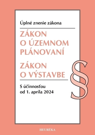 Zákon o územnom plánovaní. Zákon o výstavbe. Úzz, 2/2023