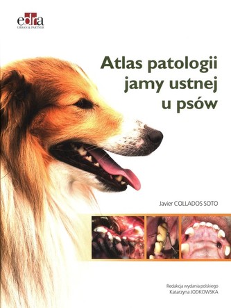 Atlas patologii jamy ustnej u psów Atlas patologii jamy ustnej u psów