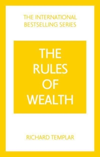 Rules of Wealth, The: A Personal Code for Prosperity and Plenty