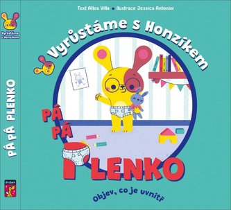 Pá pá plenko - Vyrůstáme s Honzíkem Pá pá plenko - Vyrůstáme s Honzíkem