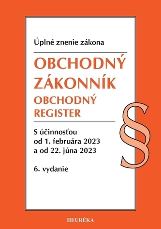 Obchodný zákonník, Obchodný register. Úzz, 6. vydanie 2/2023