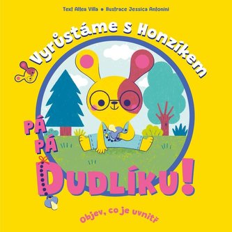Pá pá dudlíku - Vyrůstáme s Honzíkem Pá pá dudlíku - Vyrůstáme s Honzíkem