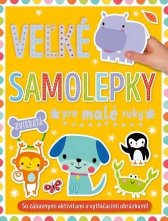 Veľké samolepky pre malé ruky Zvieratá