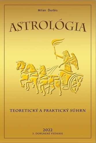 Astrológia - Teoretický a praktický súhrn, 3. doplnené vydanie