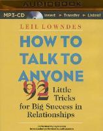 How to Talk to Anyone: 92 Little Tricks for Big Success in Relationships