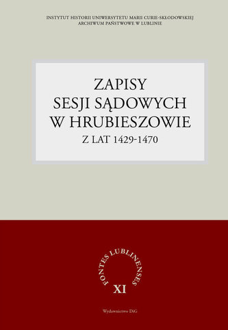 Zapisy sesji sądowych w Hrubieszowie z lat 1429-1470