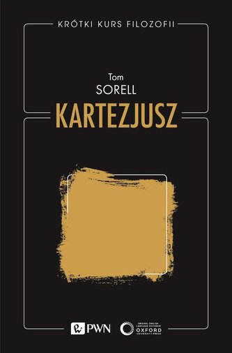 Krótki kurs filozofii. Kartezjusz.