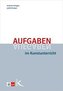 Aufgaben im Kunstunterricht