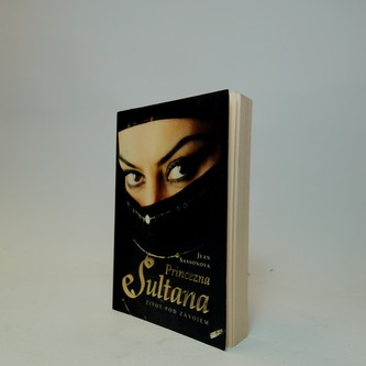 Princezna Sultana: Život pod závojem