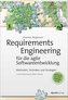 Requirements Engineering für die agile Softwareentwicklung