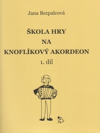 Škola hry na knoflíkový akordeon 1.díl