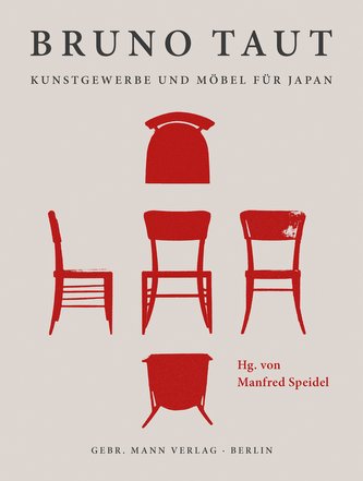 Bruno Taut. Kunstgewerbe und Möbel für Japan