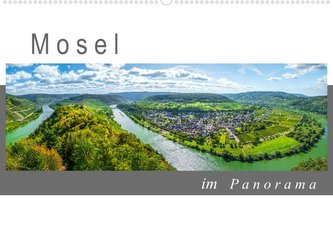 Mosel im Panorama (Wandkalender 2023 DIN A2 quer)