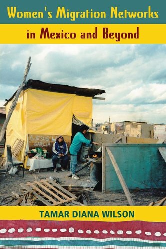 Women's Migration Networks in Mexico and Beyond
