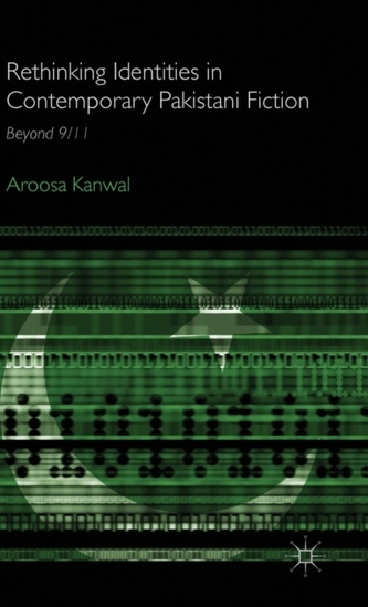 Rethinking Identities in Contemporary Pakistani Fiction