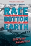 Race to the Bottom of the Earth