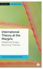 International Theory at the Margins