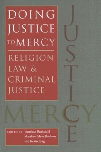 Doing Justice to Mercy
