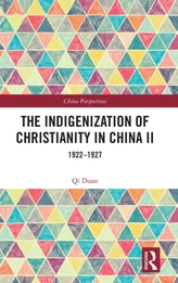 The Indigenization of Christianity in China II