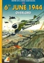 6th June - Overlord